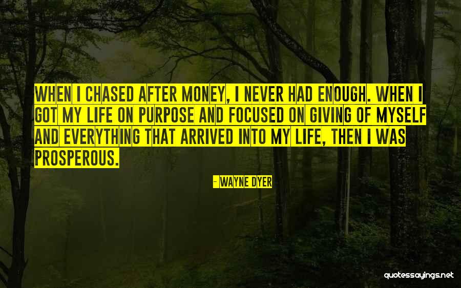 Focused Purpose Quotes By Wayne Dyer Focused Purpose Quotes By Wayne Dyer