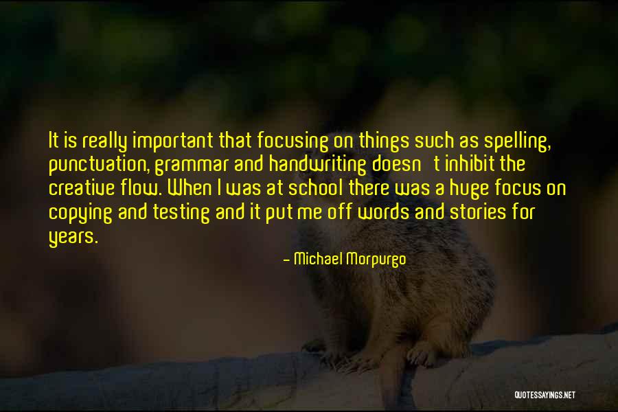 Focusing In School Quotes By Michael Morpurgo Focusing In School Quotes By Michael Morpurgo