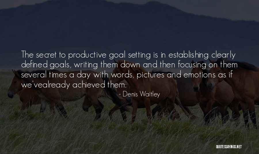 Focusing On Goals Quotes By Denis Waitley Focusing On Goals Quotes By Denis Waitley