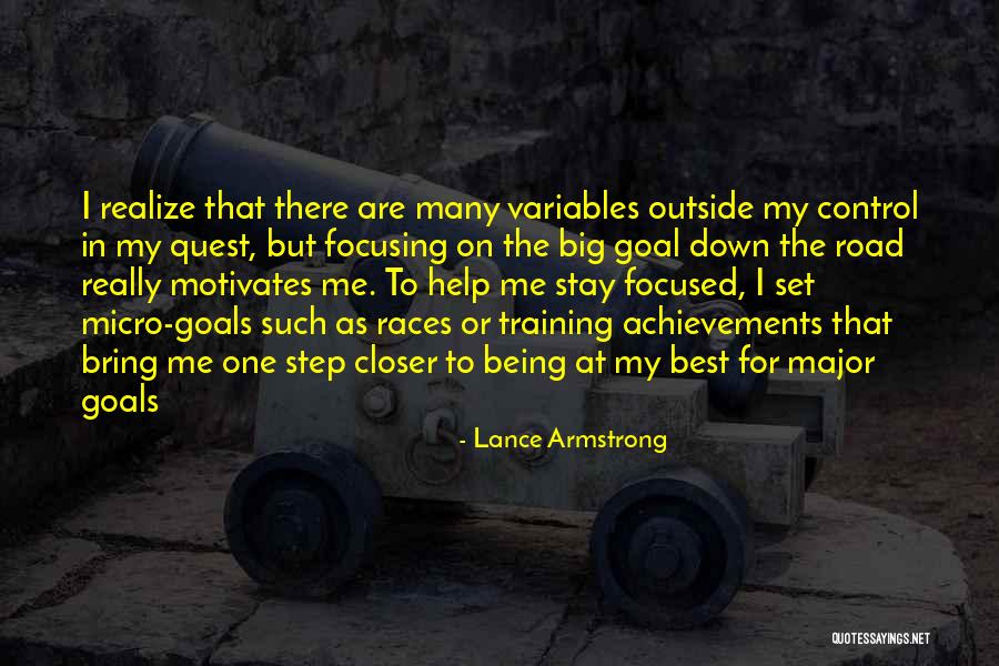 Focusing On Goals Quotes By Lance Armstrong