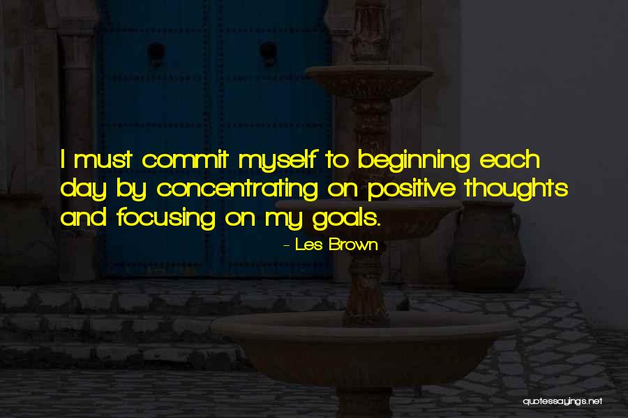 Focusing On Goals Quotes By Les Brown