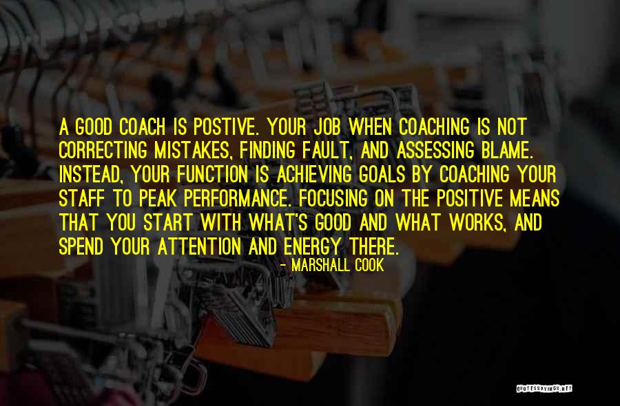 Focusing On Goals Quotes By Marshall Cook Focusing On Goals Quotes By Marshall Cook