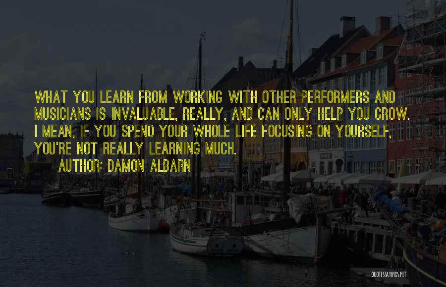 Focusing On Life Quotes By Damon Albarn