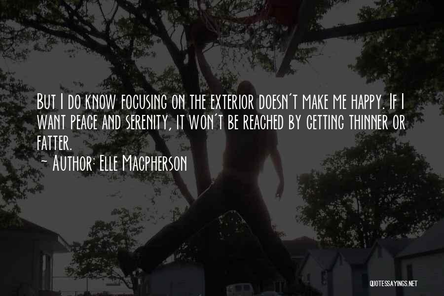 Focusing On Me Quotes By Elle Macpherson