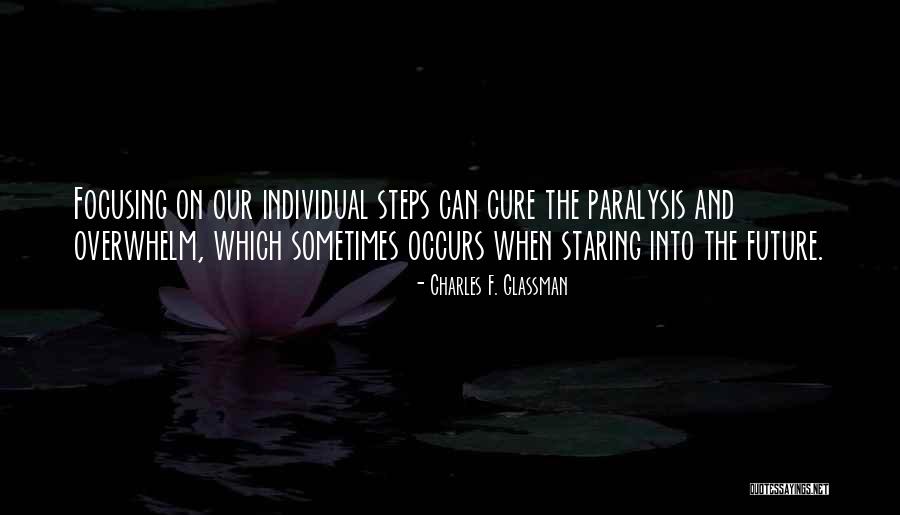 Focusing On My Future Quotes By Charles F. Glassman Focusing On My Future Quotes By Charles F. Glassman