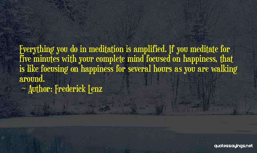Focusing On Myself Quotes By Frederick Lenz