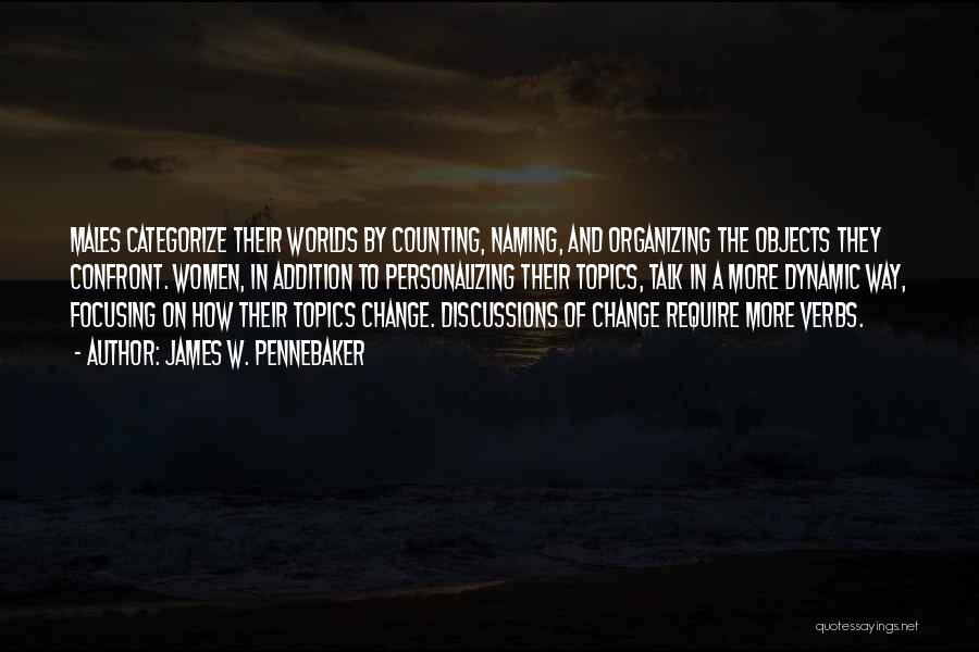 Focusing On Myself Quotes By James W. Pennebaker