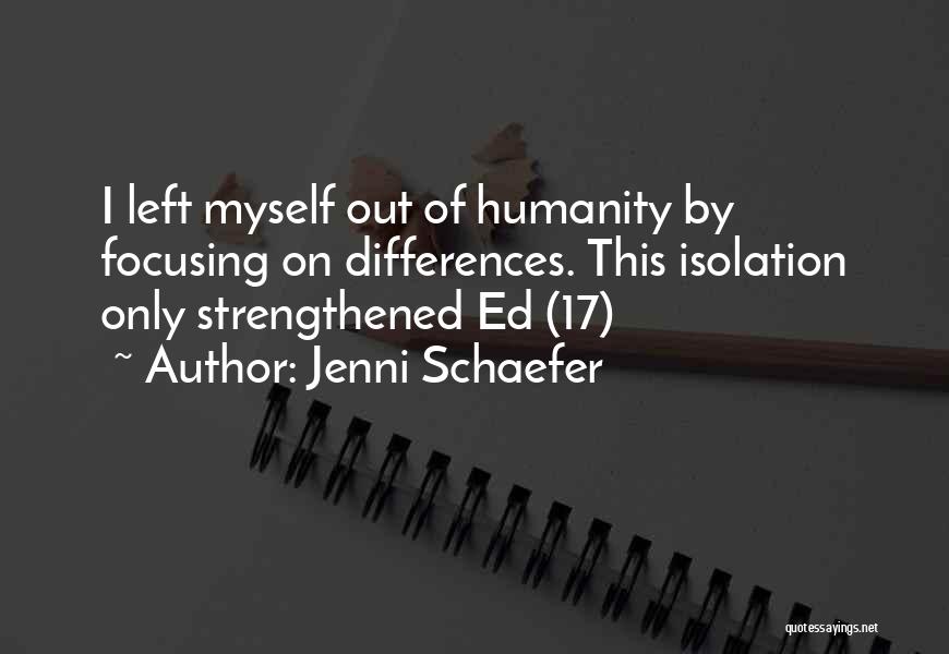 Focusing On Myself Quotes By Jenni Schaefer