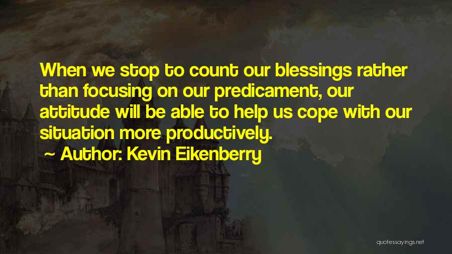 Focusing On Myself Quotes By Kevin Eikenberry