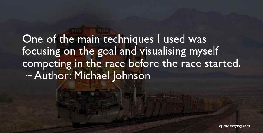 Focusing On Myself Quotes By Michael Johnson