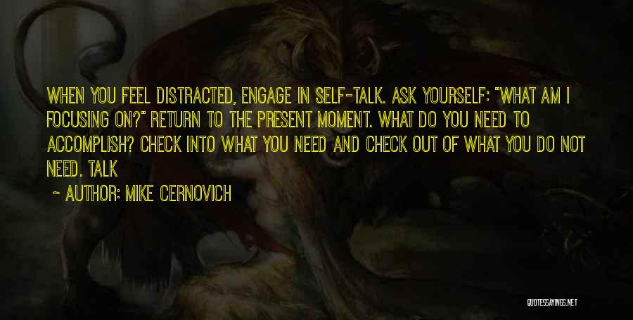 Focusing On Myself Quotes By Mike Cernovich