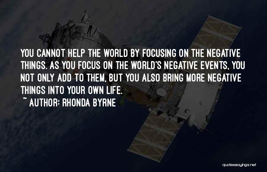 Focusing On Negative Quotes By Rhonda Byrne