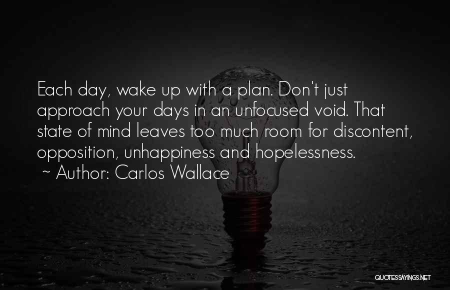 Focusing On One Thing At A Time Quotes By Carlos Wallace
