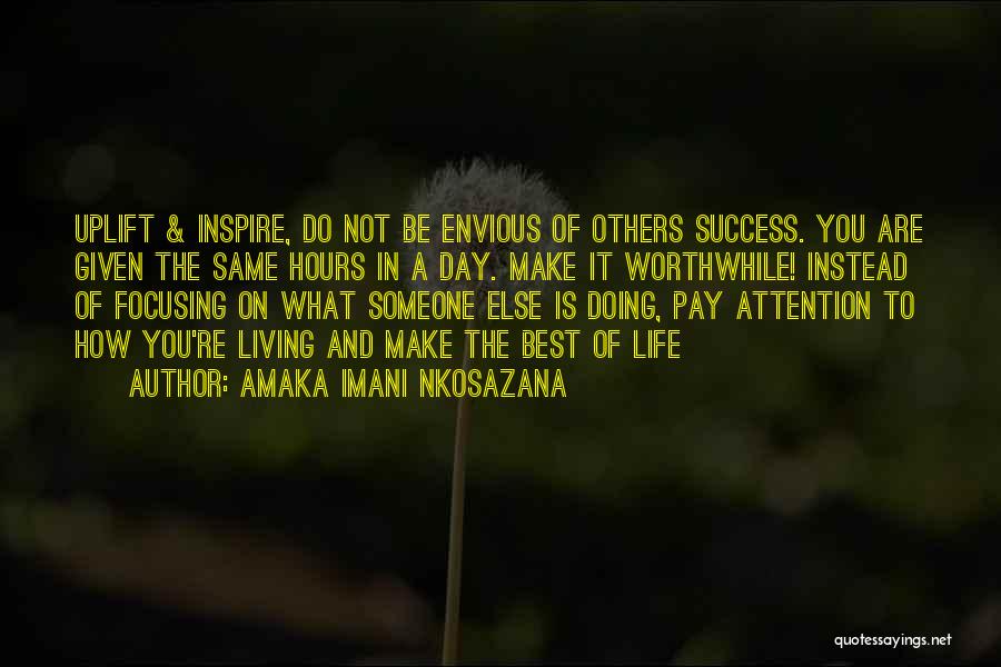 Focusing On Others Quotes By Amaka Imani Nkosazana