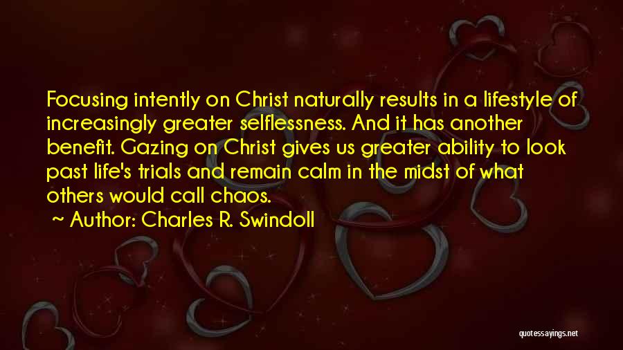 Focusing On Others Quotes By Charles R. Swindoll