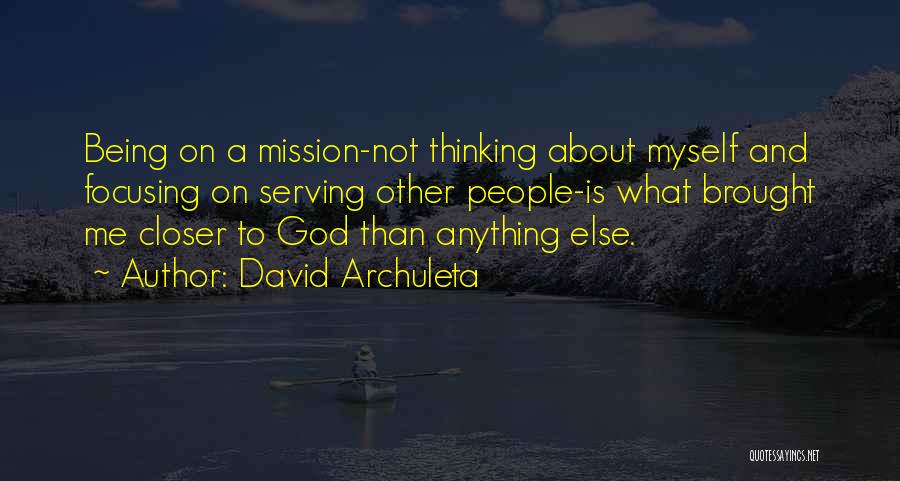 Focusing On Others Quotes By David Archuleta