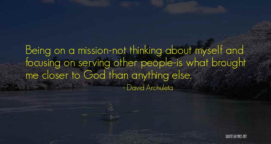 Focusing On Others Quotes By David Archuleta