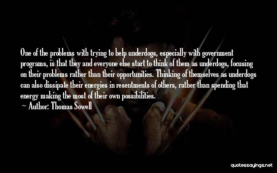 Focusing On Others Quotes By Thomas Sowell