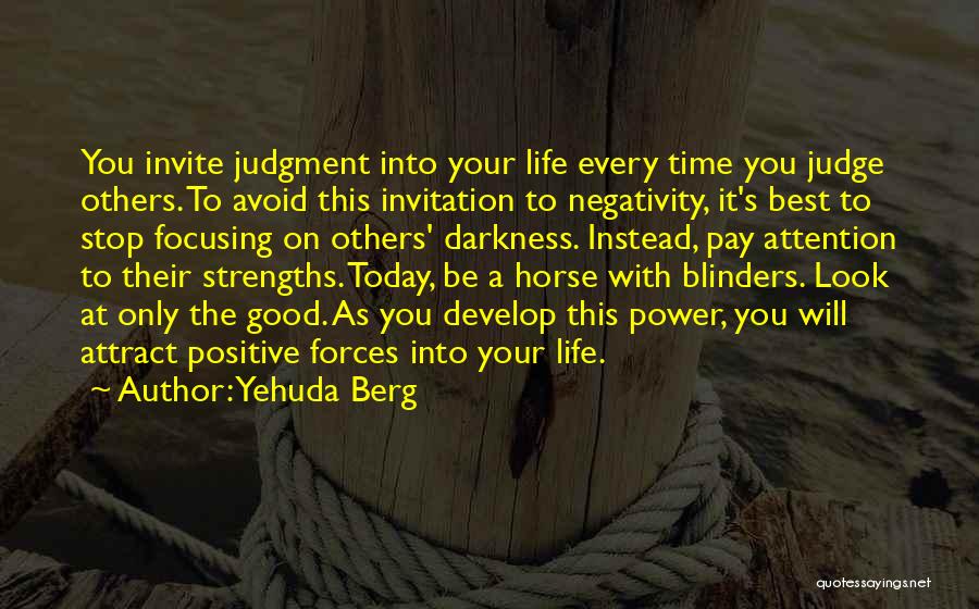 Focusing On Others Quotes By Yehuda Berg