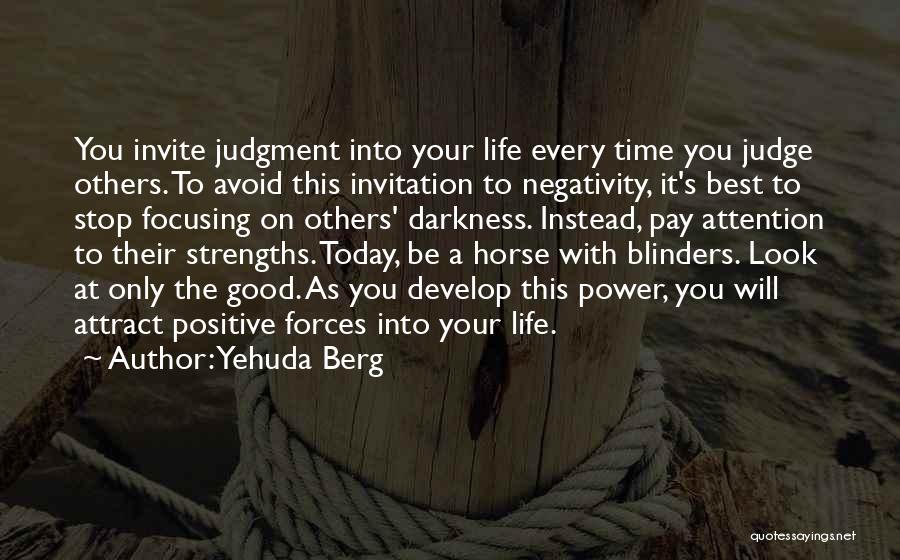 Focusing On Positive Quotes By Yehuda Berg