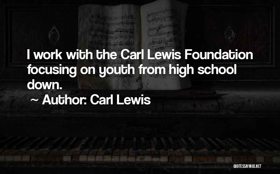 Focusing On School Quotes By Carl Lewis