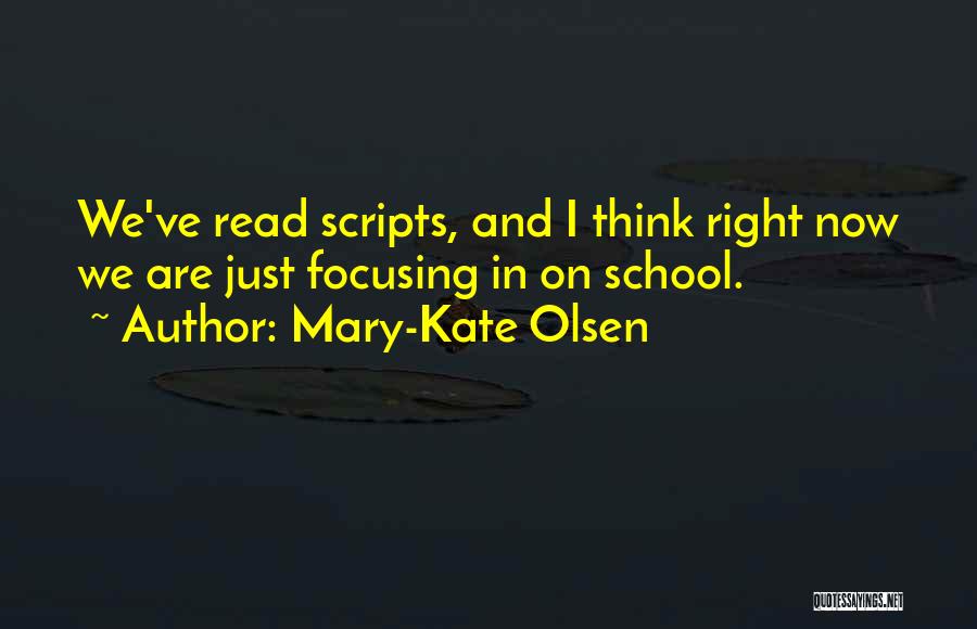 Focusing On School Quotes By Mary-Kate Olsen