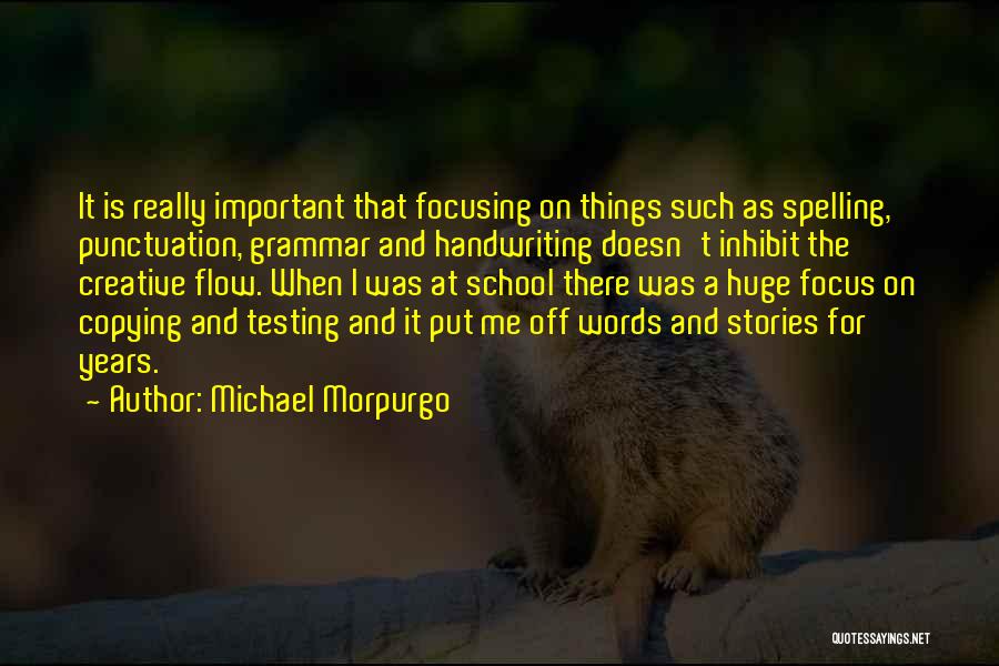 Focusing On School Quotes By Michael Morpurgo