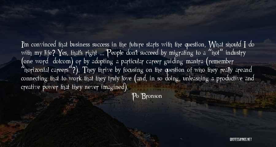 Focusing On The Future Not The Past Quotes By Po Bronson