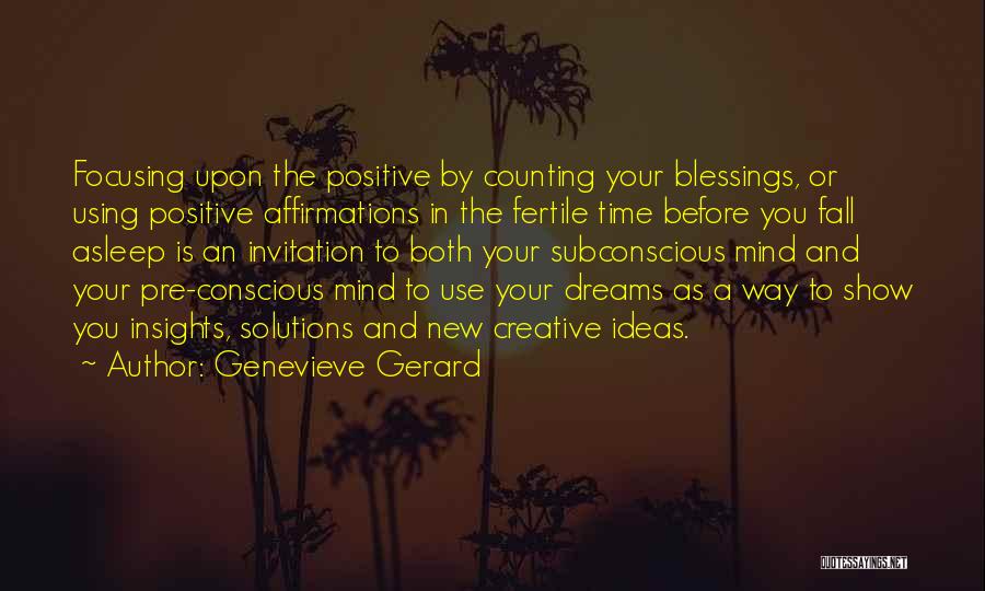 Focusing On The Positive Quotes By Genevieve Gerard