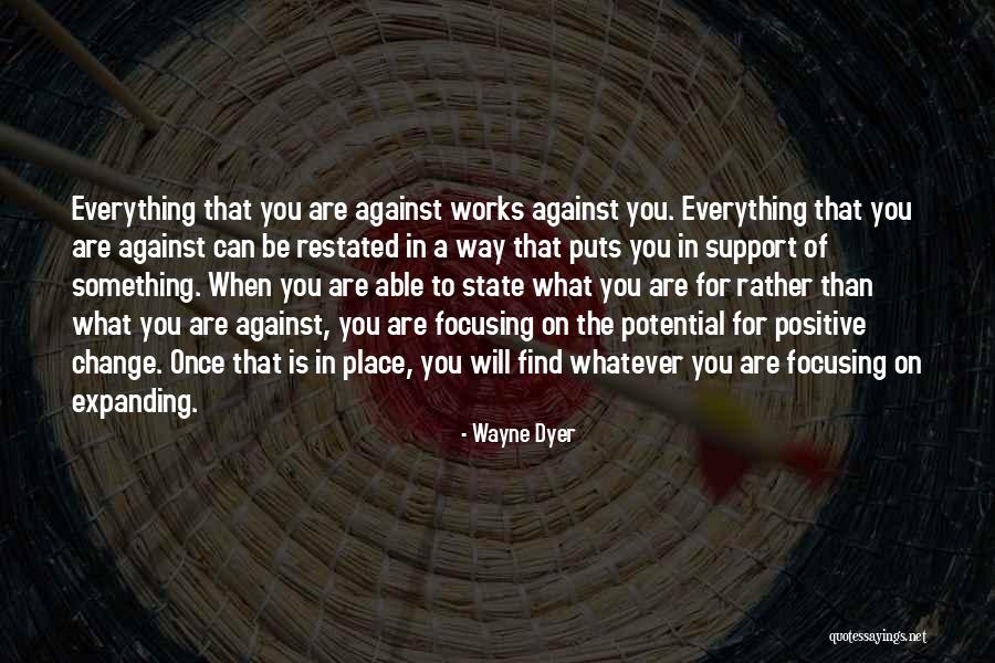 Focusing On The Positive Quotes By Wayne Dyer