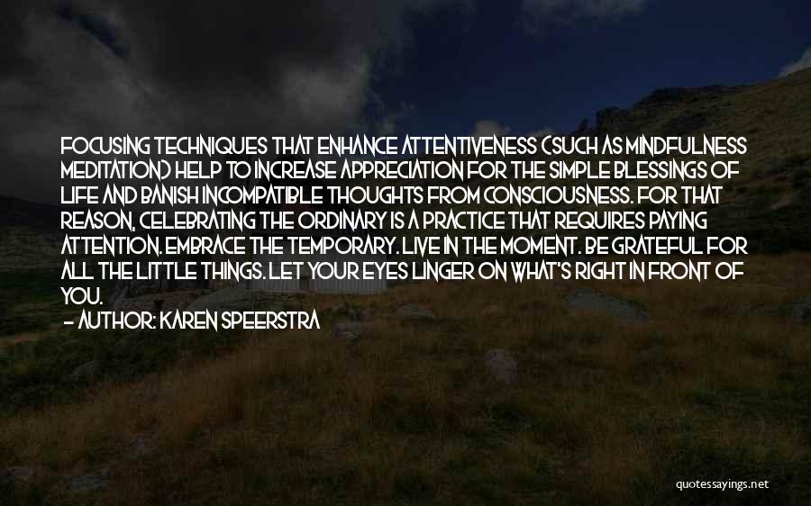Focusing On The Right Things Quotes By Karen Speerstra