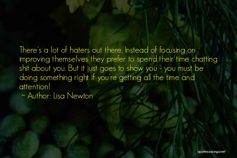 Focusing On The Right Things Quotes By Lisa Newton