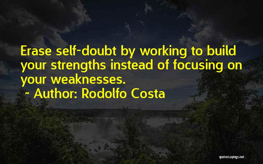 Focusing On Your Goals Quotes By Rodolfo Costa