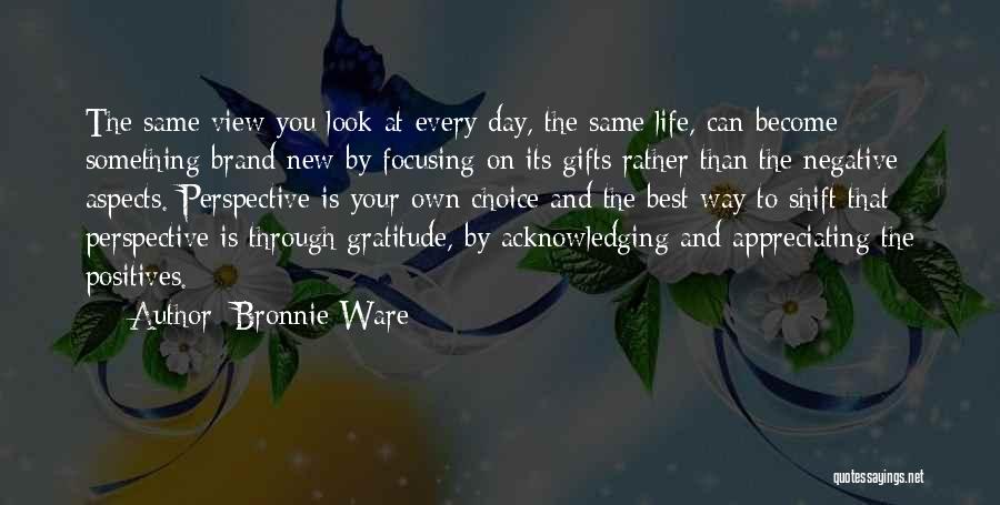 Focusing On Your Life Quotes By Bronnie Ware