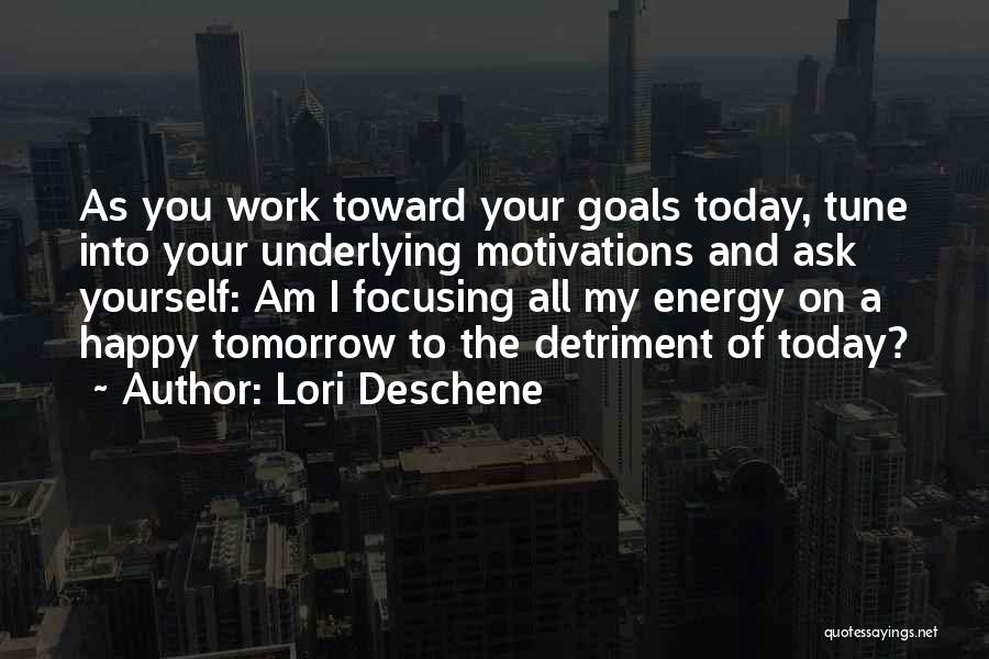 Focusing On Yourself Quotes By Lori Deschene