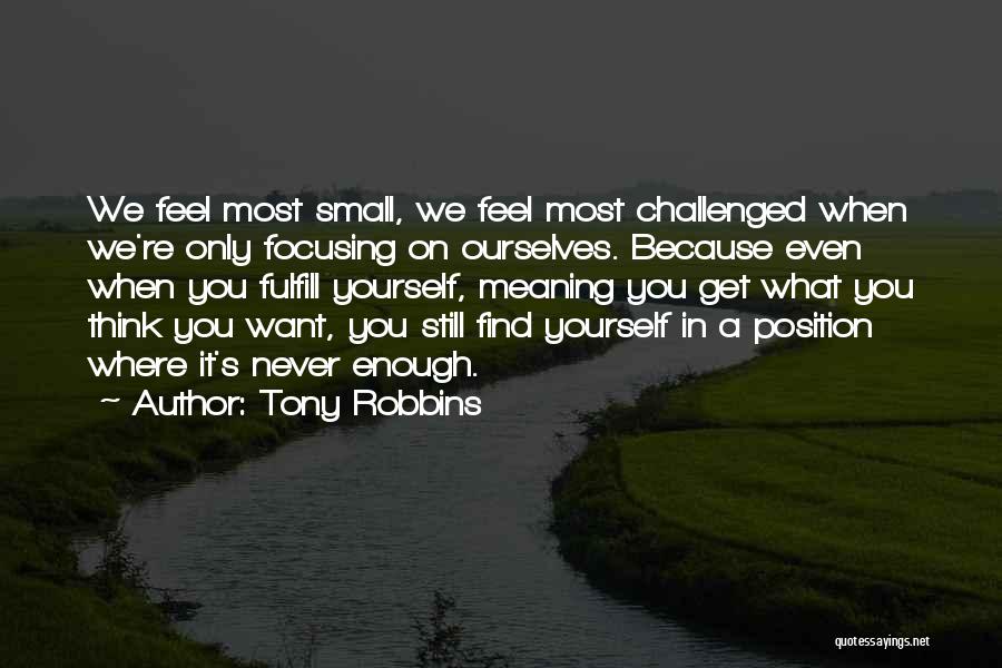 Focusing On Yourself Quotes By Tony Robbins