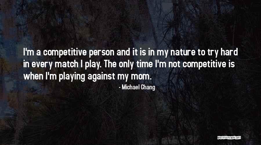 Focussed Or Focused Quotes By Michael Chang Focussed Or Focused Quotes By Michael Chang