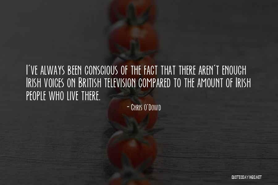 Foederis Aequas Quotes By Chris O'Dowd Foederis Aequas Quotes By Chris O'Dowd