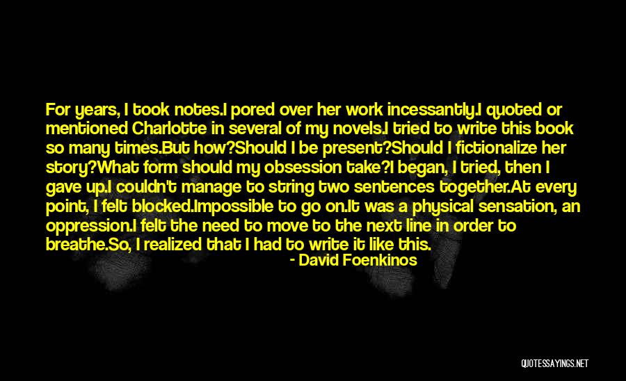 Foenkinos Charlotte Quotes By David Foenkinos Foenkinos Charlotte Quotes By David Foenkinos