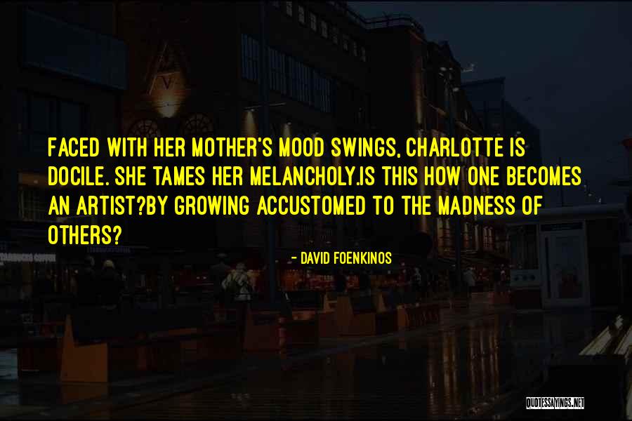 Foenkinos Charlotte Quotes By David Foenkinos Foenkinos Charlotte Quotes By David Foenkinos