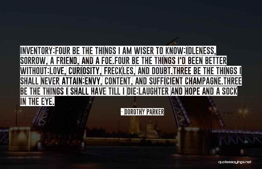 Foes And Friend Quotes By Dorothy Parker