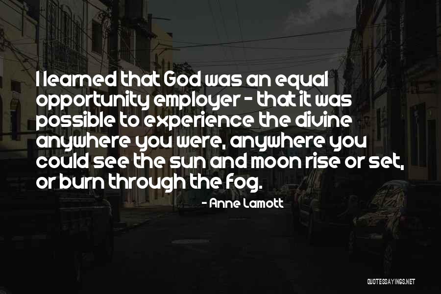 Fog And Sun Quotes By Anne Lamott Fog And Sun Quotes By Anne Lamott