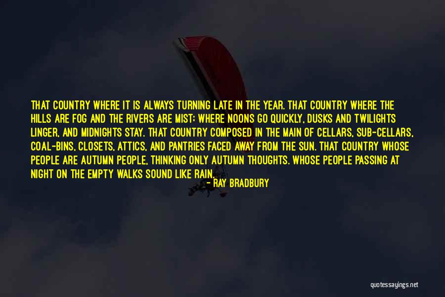 Fog And Sun Quotes By Ray Bradbury Fog And Sun Quotes By Ray Bradbury