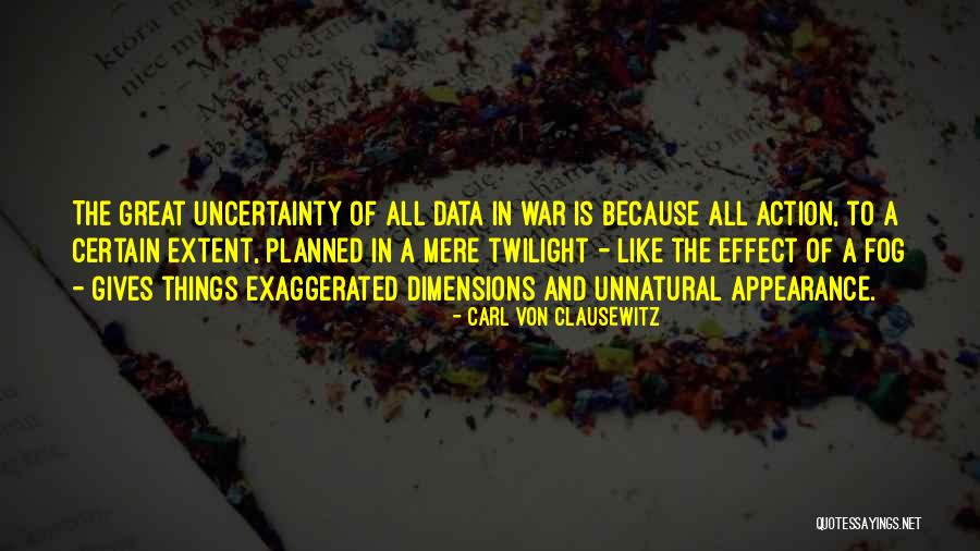 Fog Of War Clausewitz Quotes By Carl Von Clausewitz Fog Of War Clausewitz Quotes By Carl Von Clausewitz
