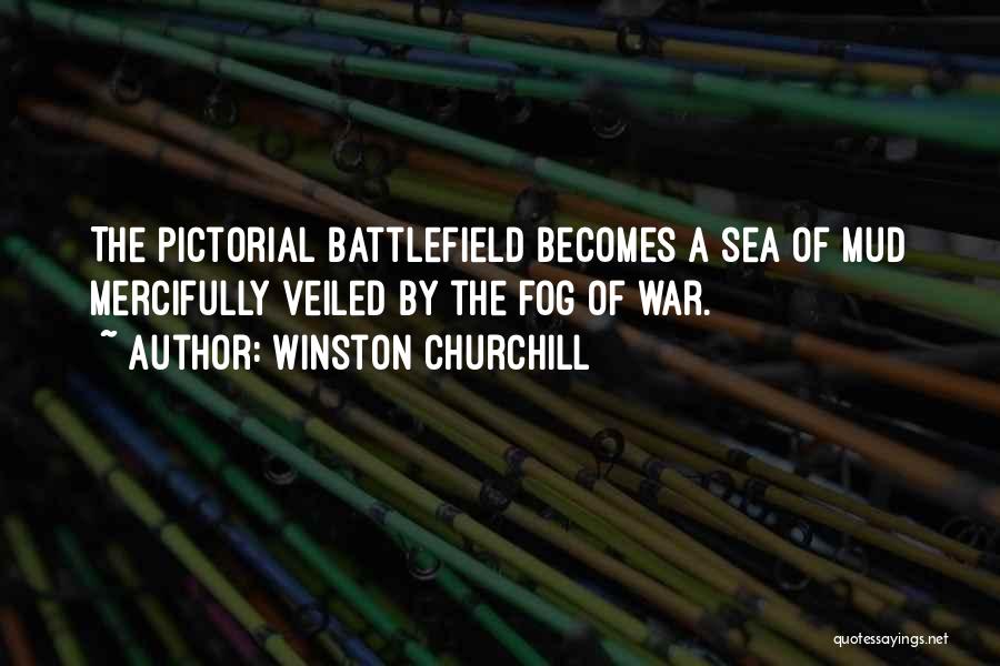 Fog Of War Quotes By Winston Churchill