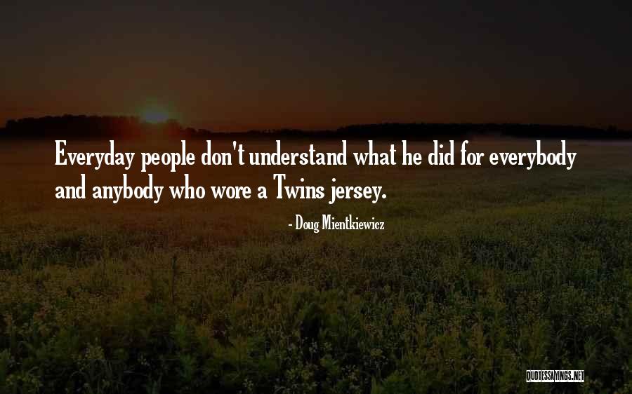 Fogbound Iris Quotes By Doug Mientkiewicz Fogbound Iris Quotes By Doug Mientkiewicz