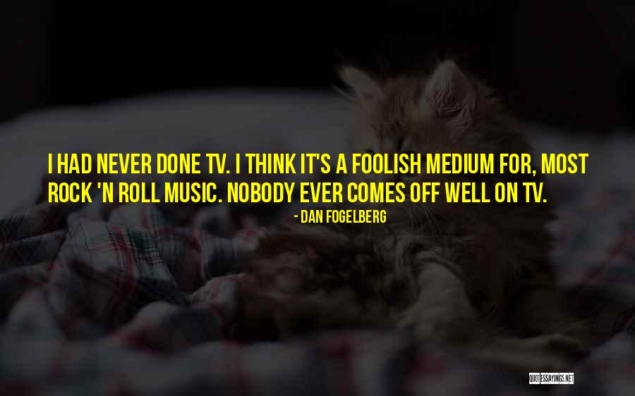 Fogelberg Dan Quotes By Dan Fogelberg Fogelberg Dan Quotes By Dan Fogelberg