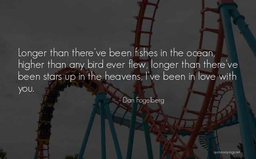 Fogelberg Longer Quotes By Dan Fogelberg Fogelberg Longer Quotes By Dan Fogelberg