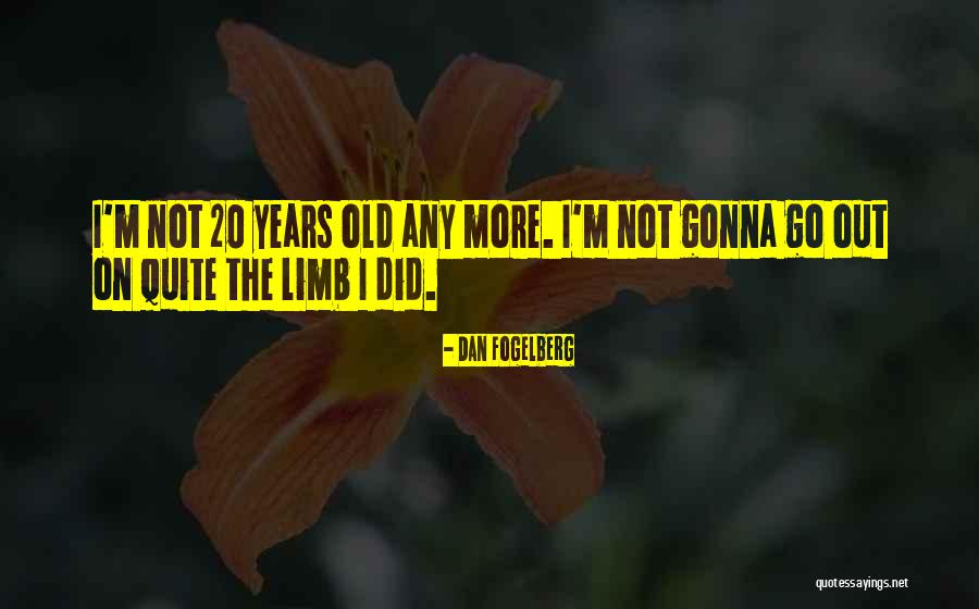 Fogelberg Quotes By Dan Fogelberg Fogelberg Quotes By Dan Fogelberg