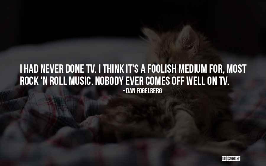Fogelberg Quotes By Dan Fogelberg Fogelberg Quotes By Dan Fogelberg